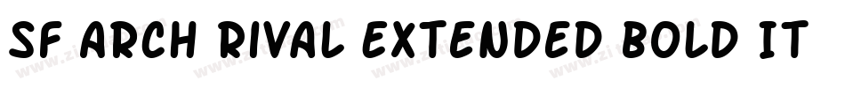SF Arch Rival Extended Bold Italic字体转换